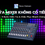 Sửa Mixer Không Có Tiếng